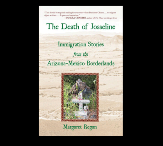 Cover: 'The Death of Josseline: Immigration Stories from the Arizona-Mexico Borderlands,' by Megan Regan. Image courtesy Beacon Press.
