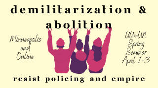 Logo of UU@UN 2023 Intergenerational Spring Seminar "Demilitarization & Abolition: Resist Policing and Empire" Minneapolis and online, April 1-3