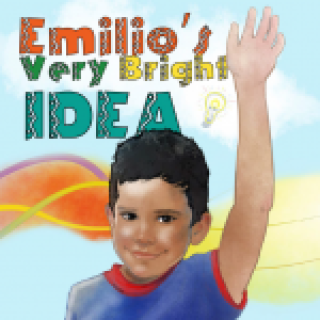 Book cover of Emilio's Very Bright Idea, with image of a child in front of a colorful background