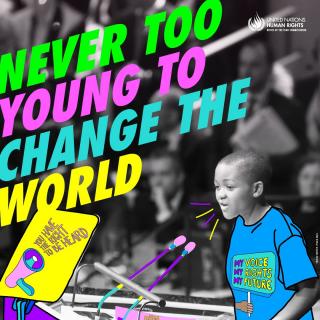 Photo of a child speaking into a microphone with the text "Never too young to change the world" and "you have the right to be heard" floating and the slogan "my voice, my rights, my future" on their tshirt