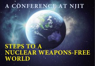 Poster for the "Steps to a Nuclear Weapons-Free World" at New Jersey Institute of Technology in April 2019: an artist's rendering of silver light glinting off planet earth, with a nighttime Australia in the foreground