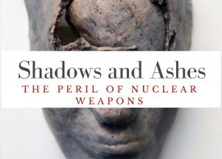 Shadows and Ashes: The Peril of Nuclear Weapons