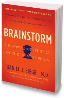 Book - Brainstorm: The Power and Purpose of the Teenage Brain; Author - Dr. Daniel J. Siegel, MD