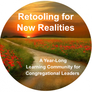 Retooling for New Realities: A Year-Long Learning Community for Congregational Leaders
