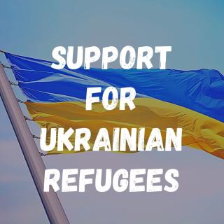 Photo of the Ukrainian flag with white text reading "Support for Ukrainian Refugees"