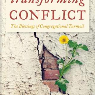 Transforming Conflict - Rev Teresa Cooley