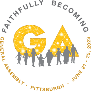 Faithfully Becoming: General Assembly in Pittsburgh, June 21 - 25, 2023