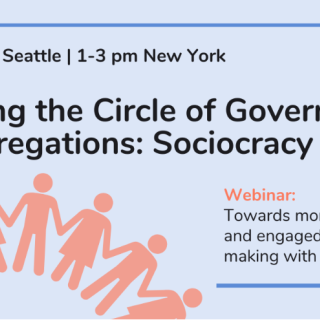 Widening the Circle of Governance in Congregations: Sociocracy. Graphic of poeple holding hands in a circle