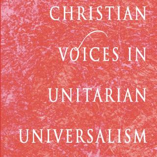 Cover of Christian Voices in Unitarian Universalism