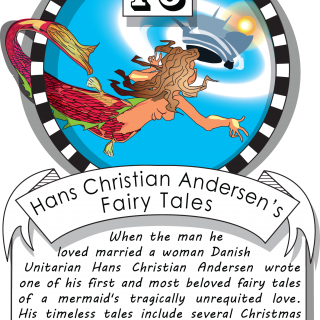 December sixteenth, Hans Christian Andersen’s Fairy Tales (1835). When the man he loved married a woman, Danish Unitarian Hans Christian Andersen wrote one of his first and most beloved fairy tales of a mermaid's tragically unrequited love. 